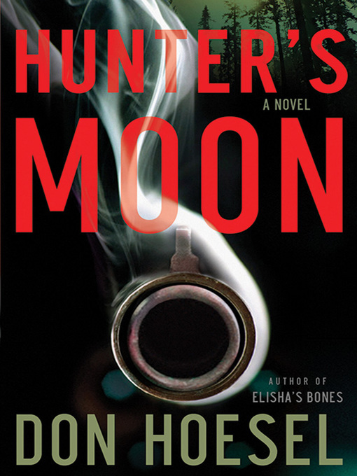 Title details for Hunter's Moon by Don Hoesel - Available